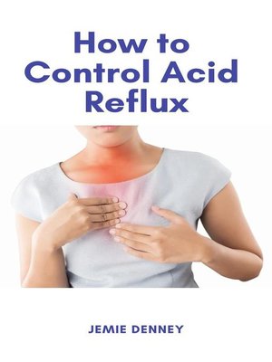 cover image of How to Control Acid Reflux